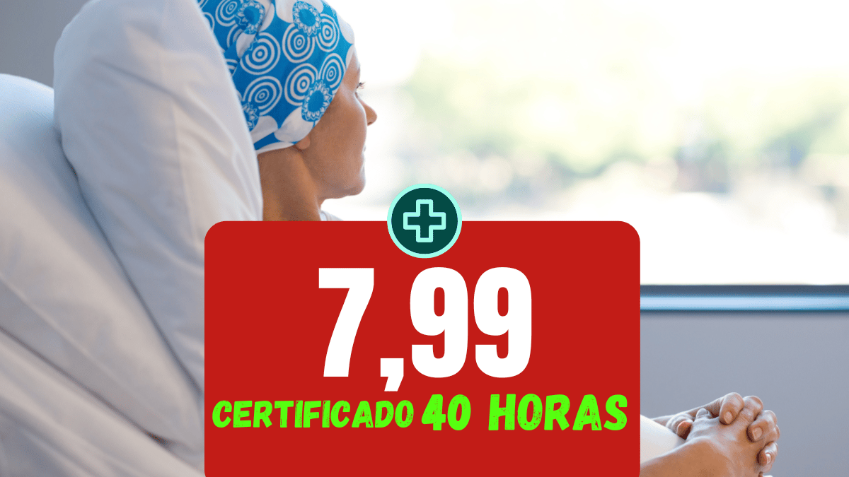 Assistência de Enfermagem em Pacientes com Câncer